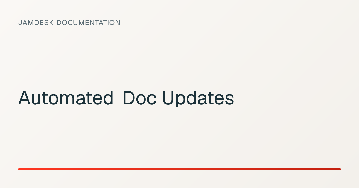 Automated Doc Updates — Jamdesk Documentation