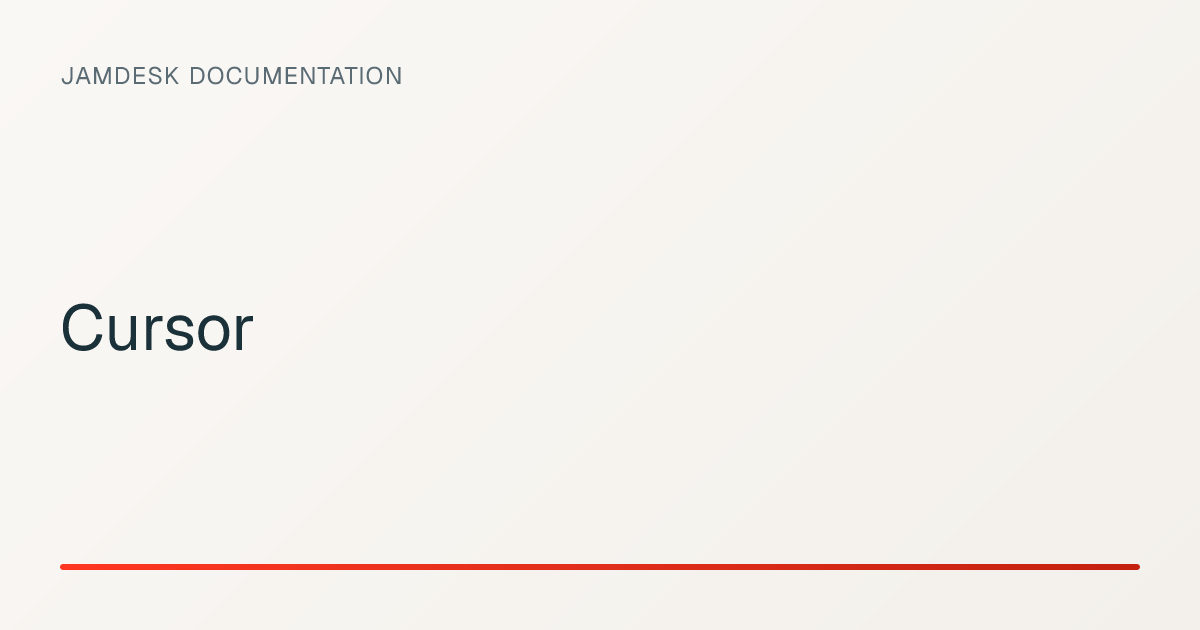 Cursor — Jamdesk Documentation