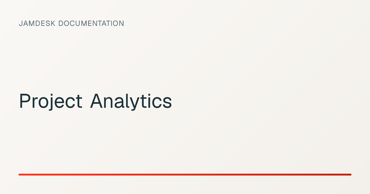Project Analytics — Jamdesk Documentation